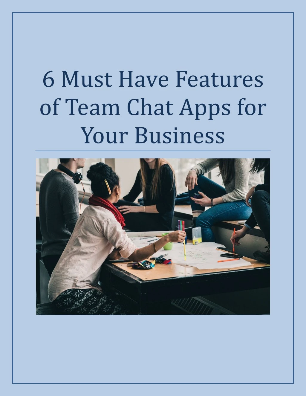 6 must have features of team chat apps for your