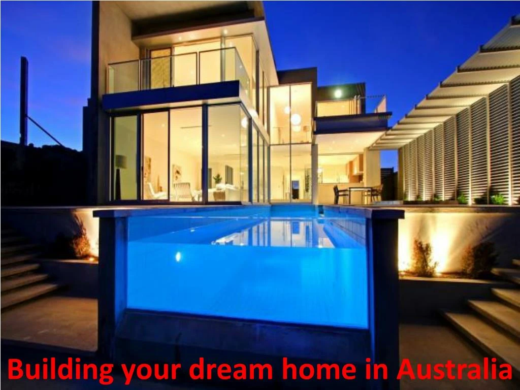 building your dream home in australia