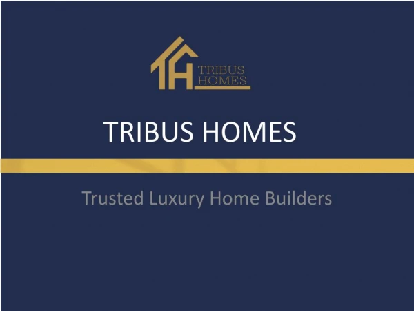 Tribus Homes - Custom Built Homes Toronto