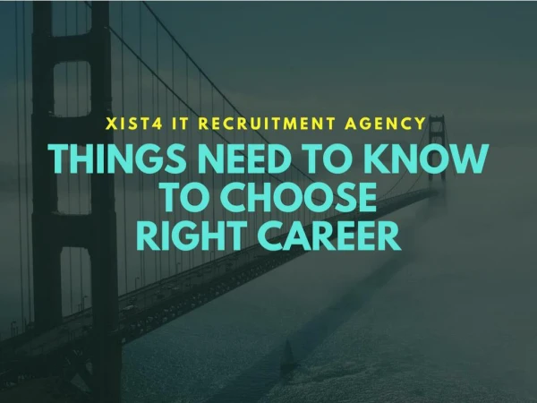 Things need to know before choosing right career