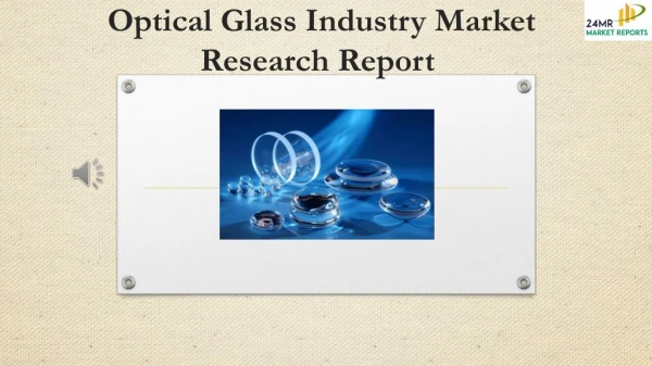 Optical Glass Industry Market Research Report
