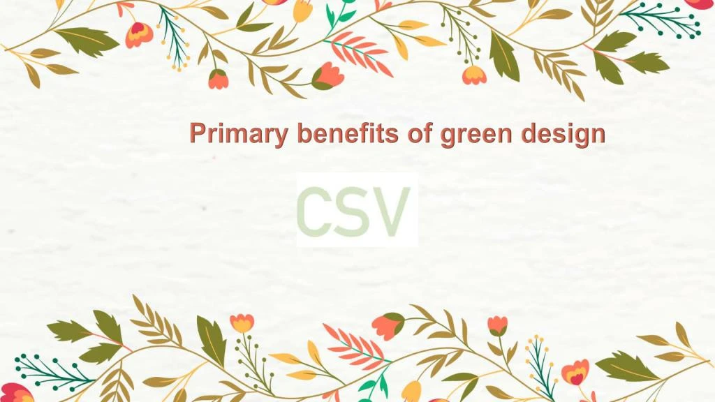 primary benefits of green design