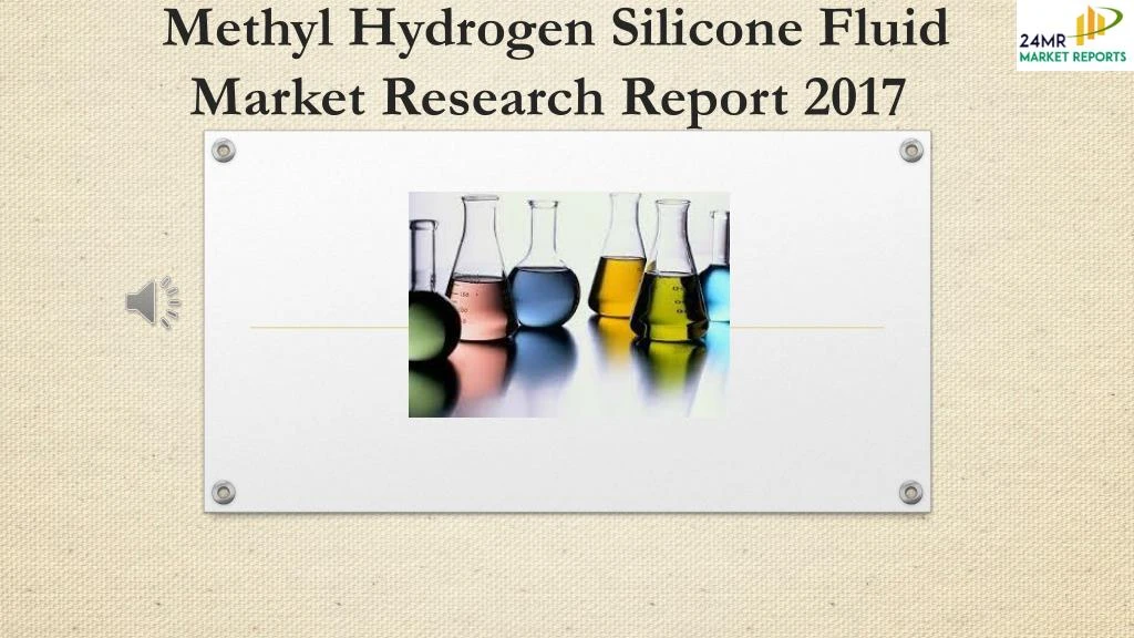 methyl hydrogen silicone fluid market research report 2017