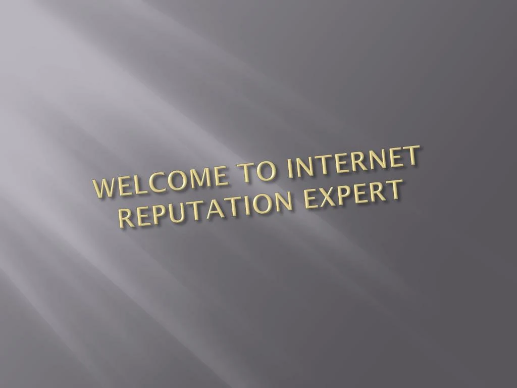 welcome to internet reputation expert