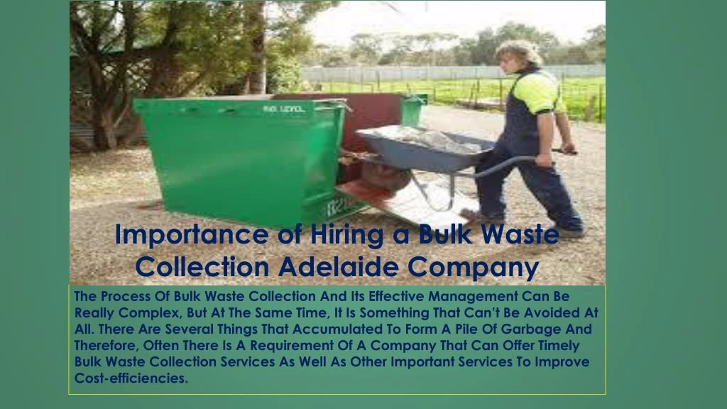 importance of hiring a bulk waste collection adelaide company