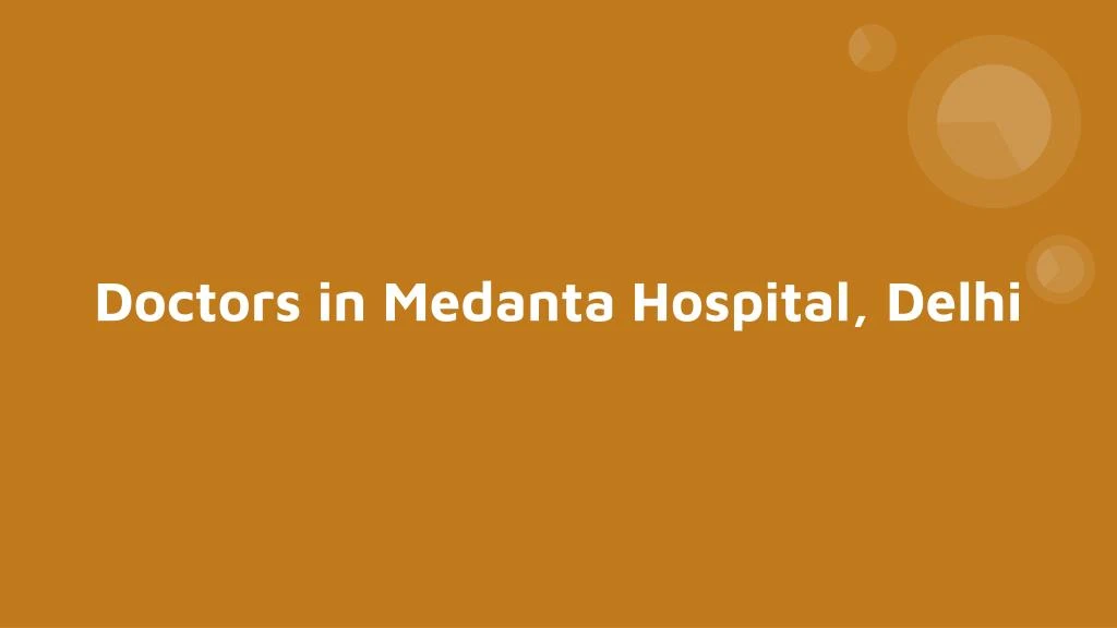 doctors in medanta hospital delhi