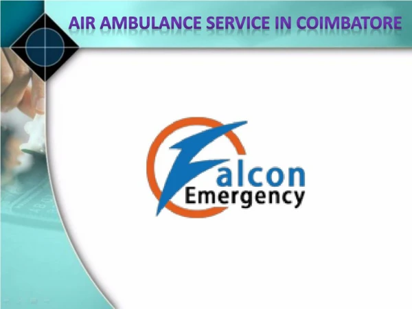 Fast Air Ambulance Service in Coimbatore with Life Patient