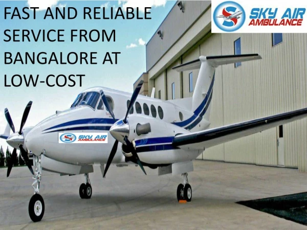 Quickest services by Sky Air Ambulance from Bangalore to Delhi