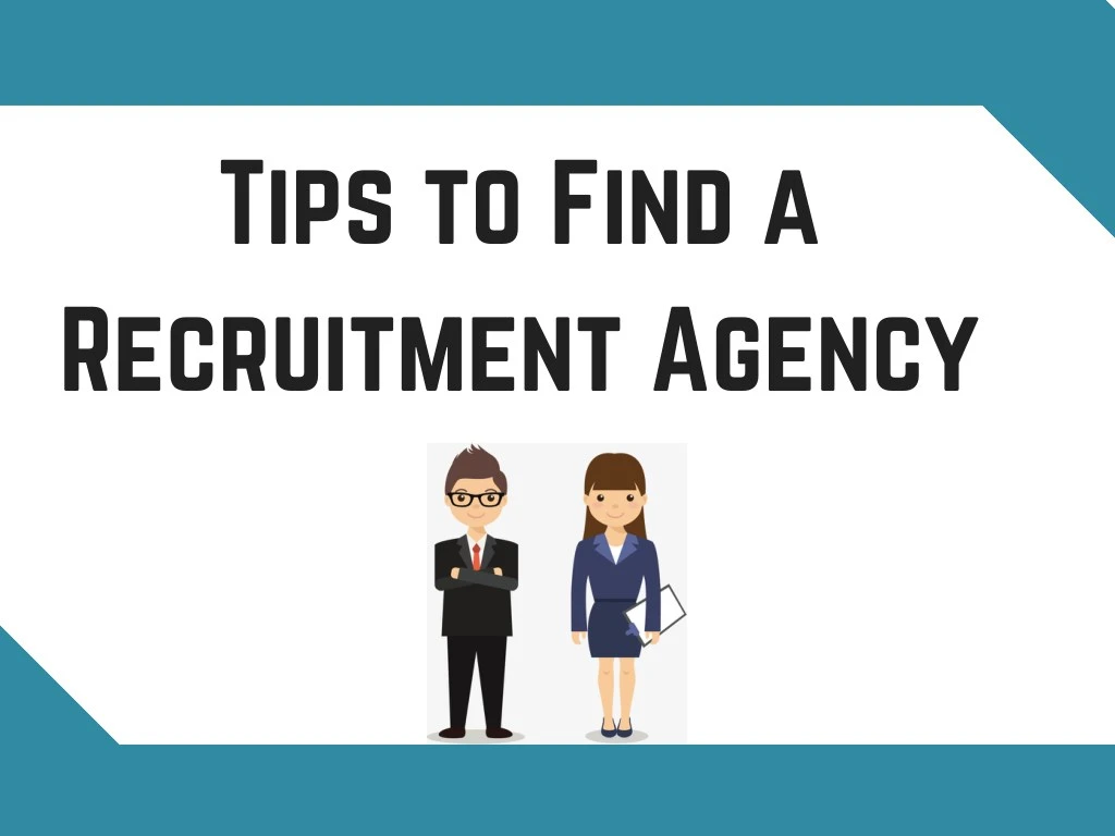 tips to find a recruitment agency