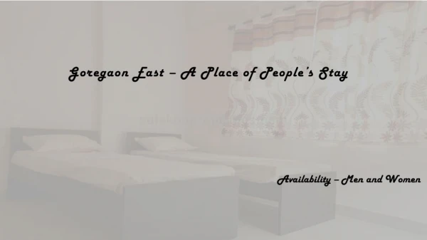 Goregaon East – A Place of People’s Stay