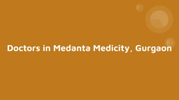 Find Best Doctors in Medanta Medicity, Gurgaon