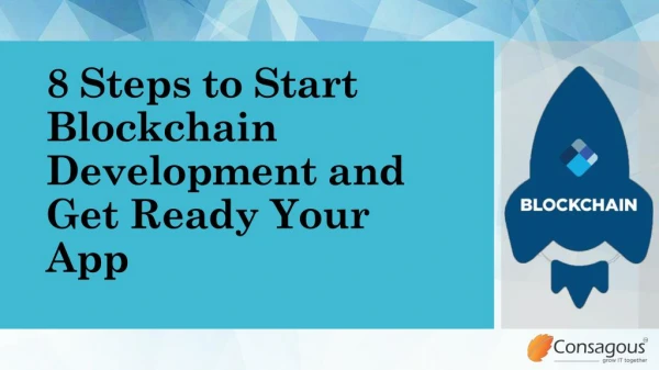 8 Steps to Start Blockchain Development and Get Ready Your App