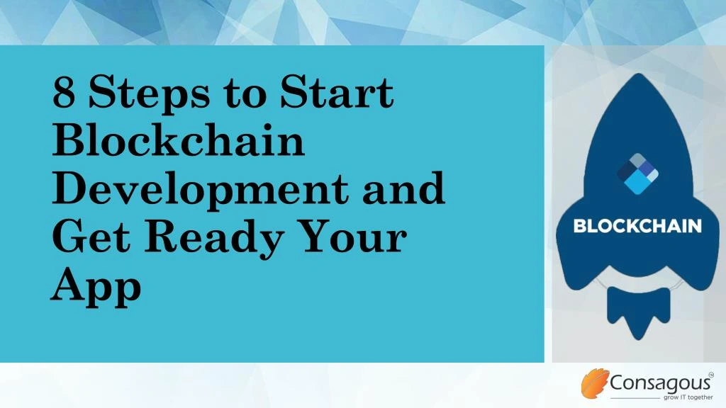 8 steps to start blockchain development and get ready your app