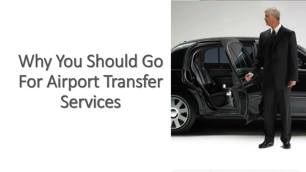 why you should go for airport transfer services