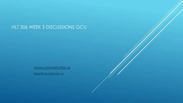 HLT 306 Week 3 Discussions GCU