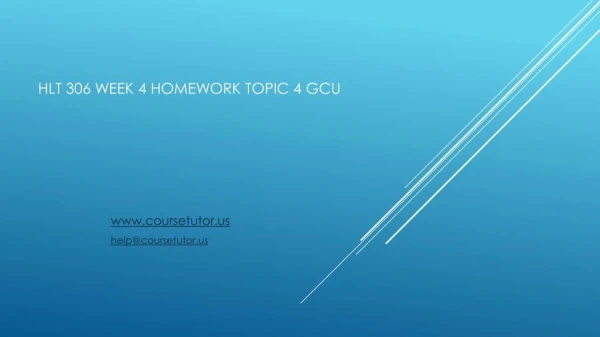 HLT 306 Week 4 Homework Topic 4 GCU