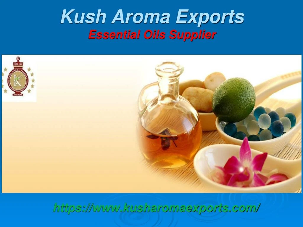 kush aroma exports essential oils supplier