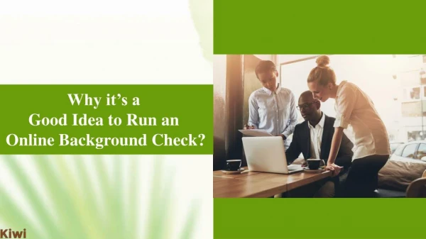 Why You Should Run Online Background Checks?