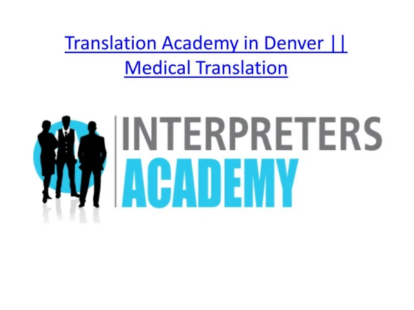 Translation Academy in Denver || Interpreters Academy