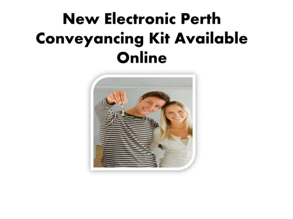 New Electronic Perth Conveyancing Kit Available Online