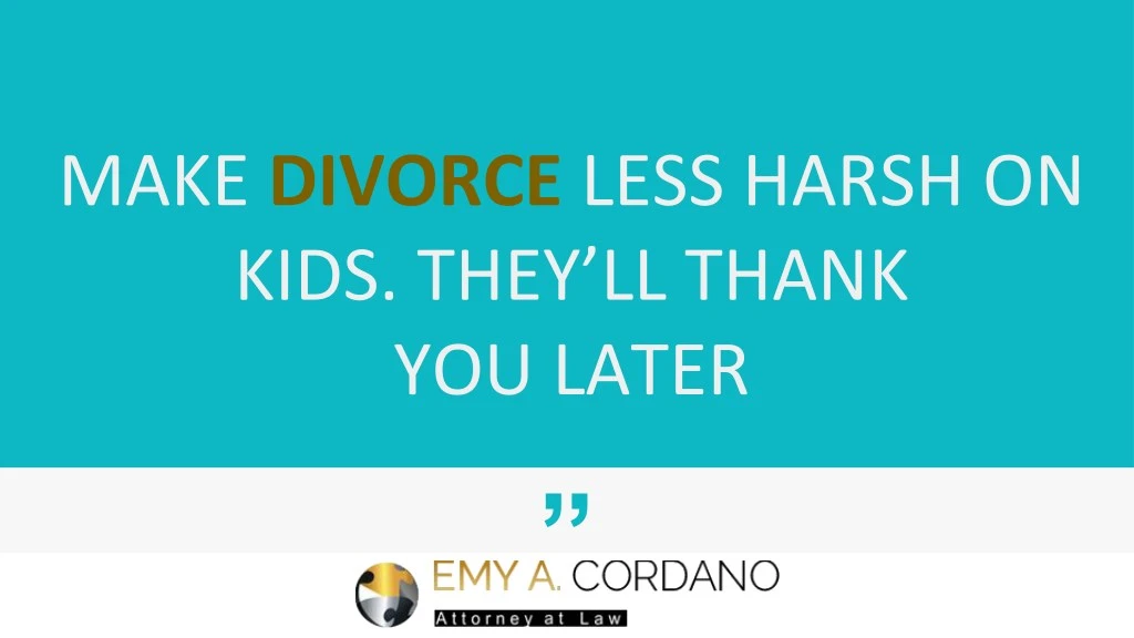 make divorce less harsh on kids they ll thank