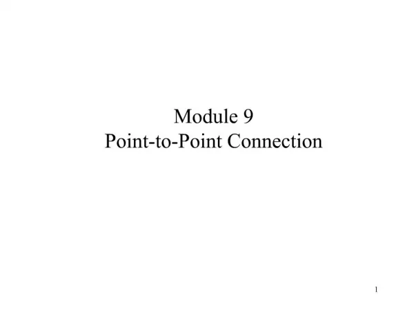 Module 9 Point-to-Point Connection