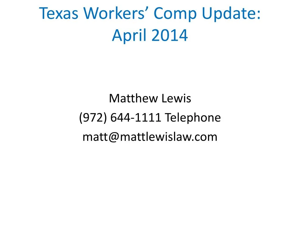 texas workers comp update april 2014
