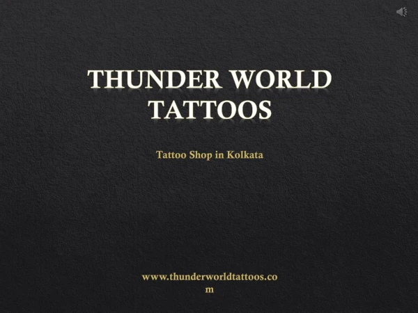 Famous tattoo artist in Kolkata - Thunder World Tattoos