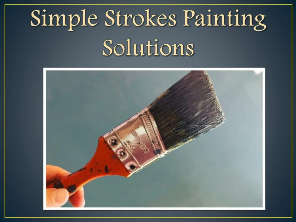 simple strokes painting solutions