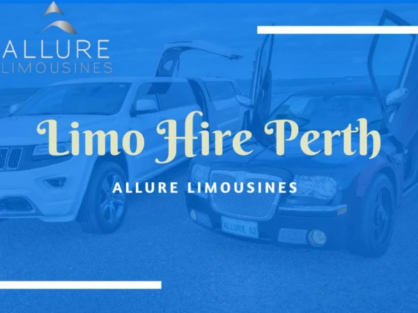 Ride in Comfort and Style with Limousines in Perth