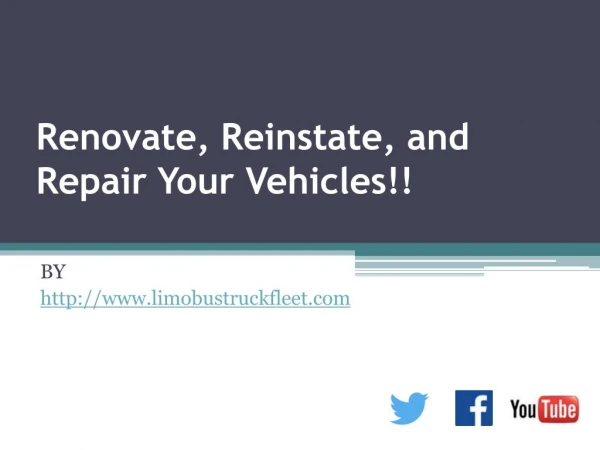 Renovate, Reinstate, and Repair Your Vehicles!!