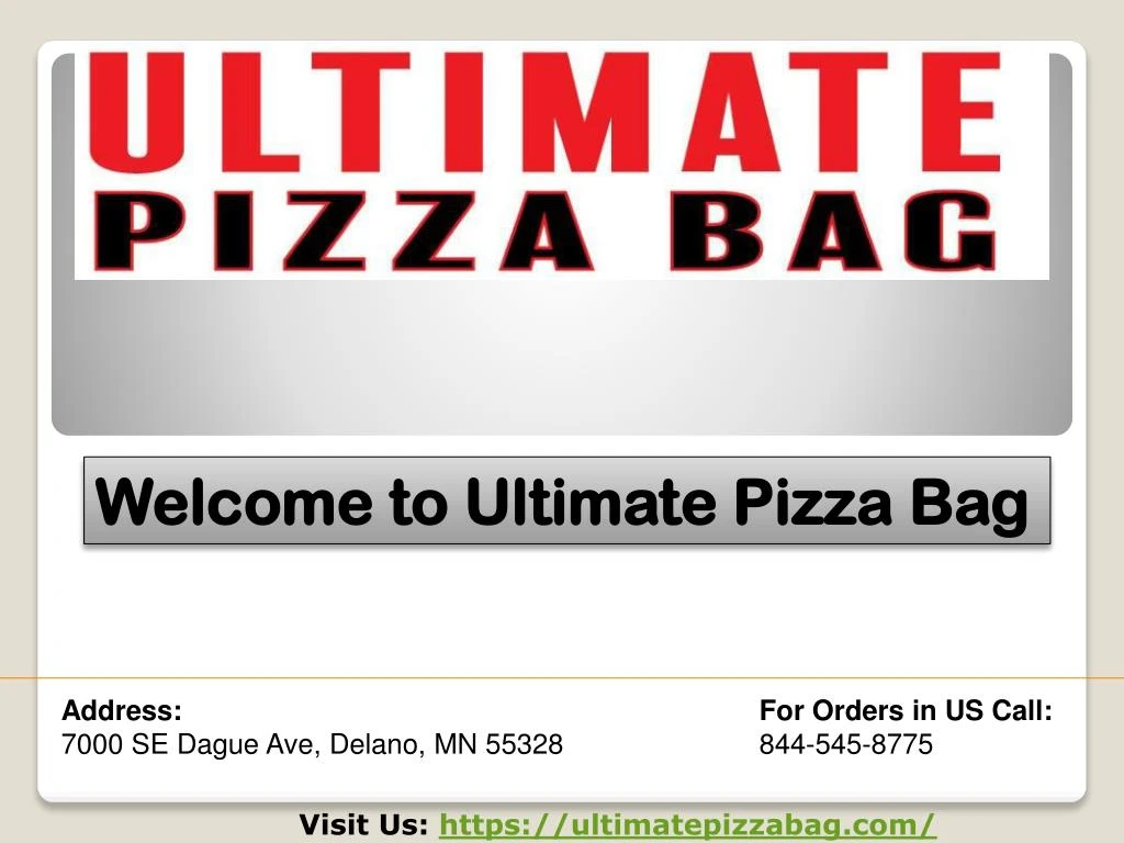 welcome to ultimate pizza bag