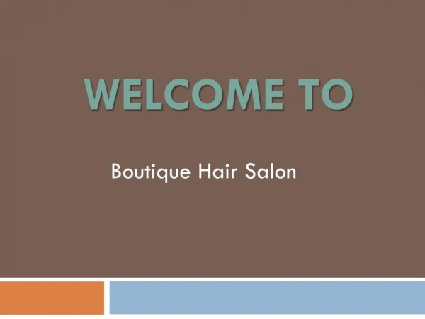Find the best Hairdresser in Bournemouth By Boutique Hair Salon