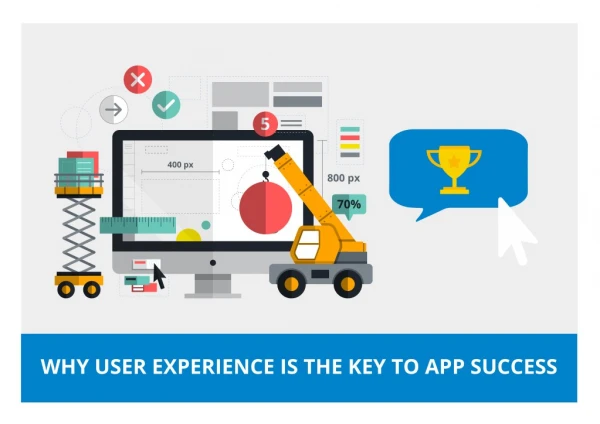 Why User Experience Is The Key To App Success