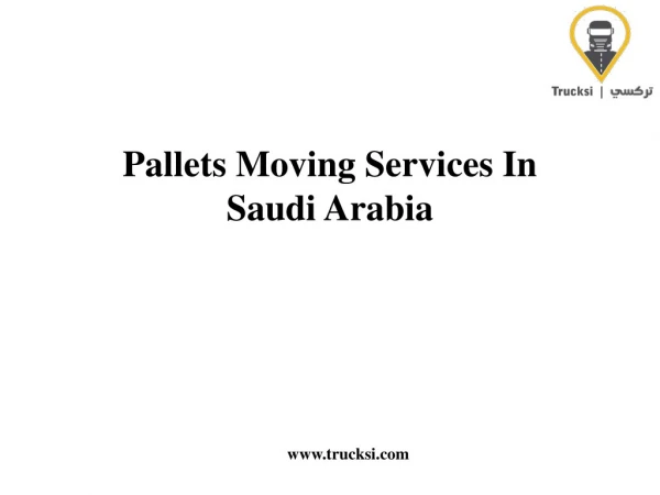 Pallets Moving Services In Saudi Arabia