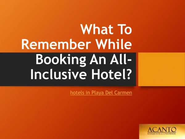 What To Remember While Booking An All-Inclusive Hotel?