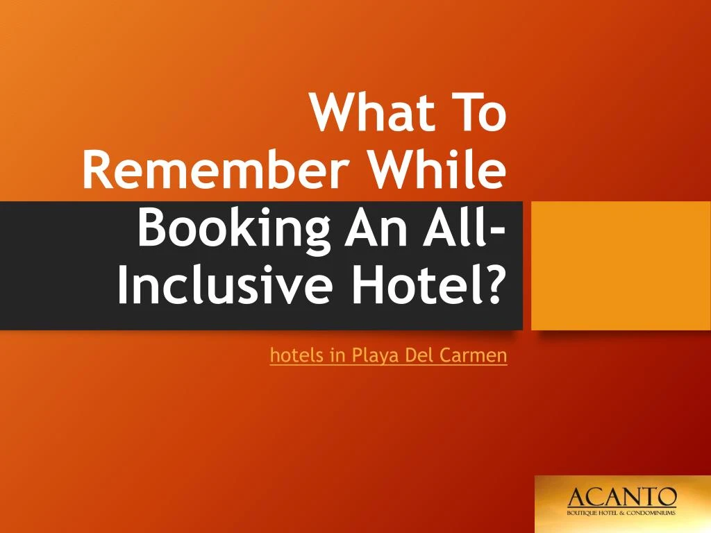 what to remember while booking an all inclusive hotel