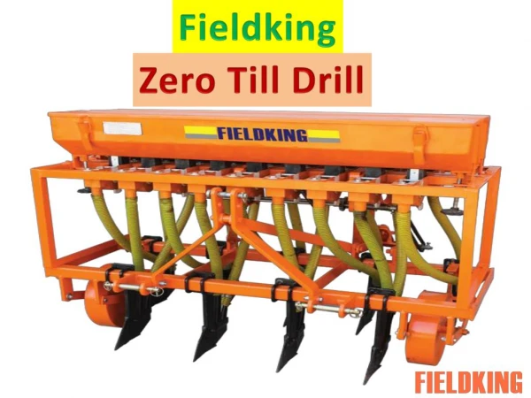Fieldking- Zero Till Machine