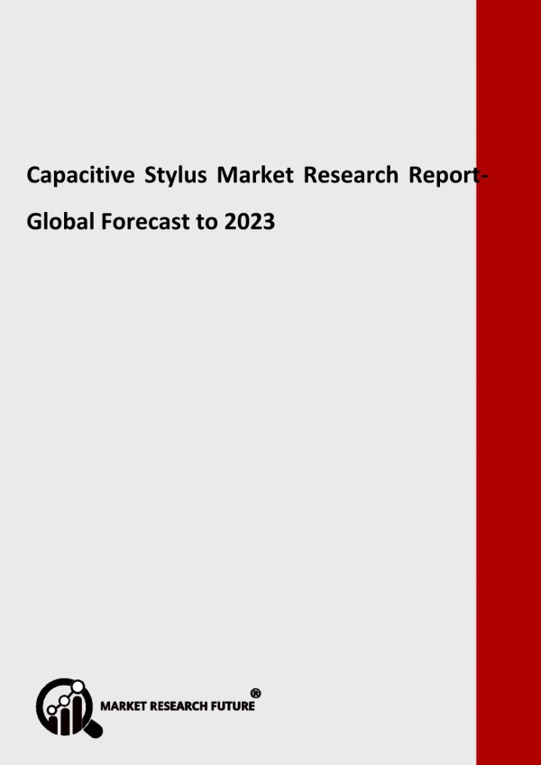 Capacitive Stylus Market Specifications, Analysis Forecast 2018 to 2023
