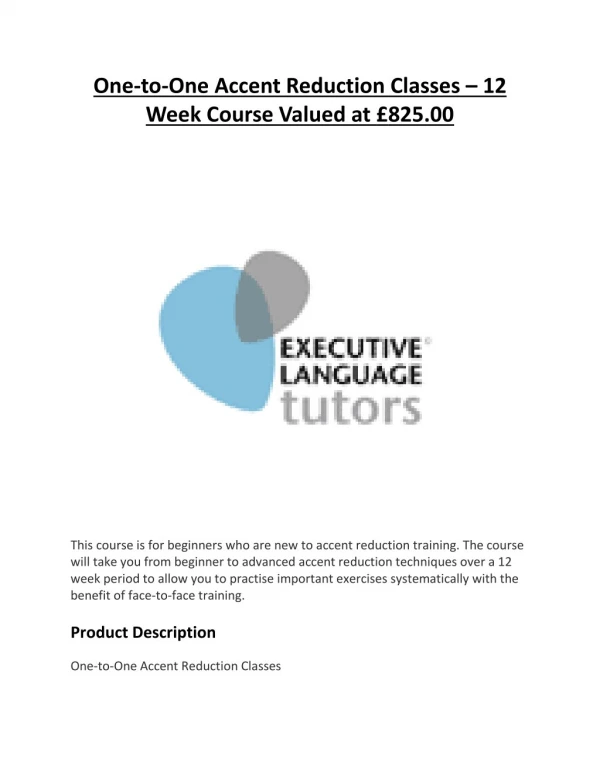 One-to-One Accent Reduction Classes – 12 Week Course Valued at £825.00