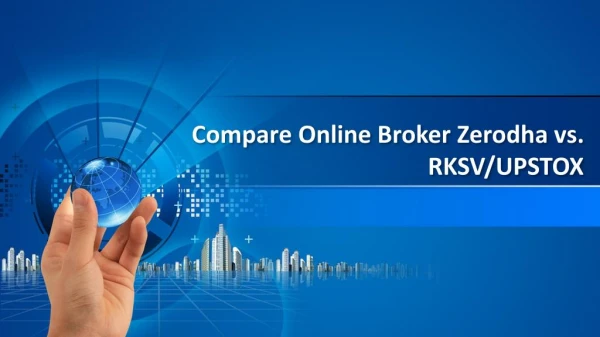 Compare Zerodha vs RKSV/UPSTOX Brokerage Charges - Investallign