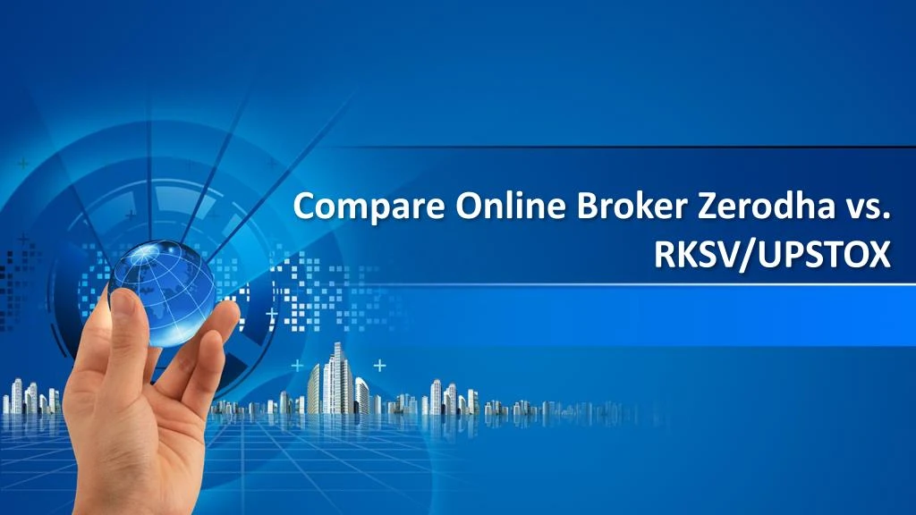 compare online broker zerodha vs rksv upstox