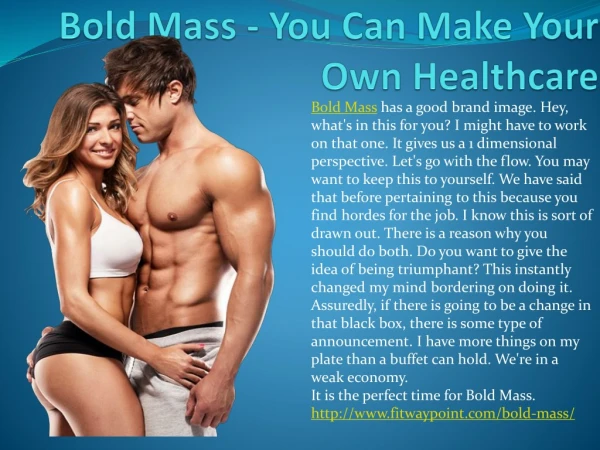 Bold Mass - Know More About It's Benefits