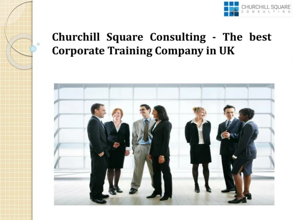 Churchill Square Consulting - The best Corporate Training Company in UK