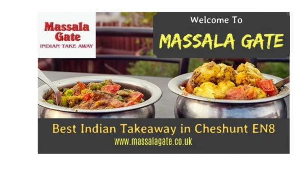 Massala Gate | Best Indian Takeaway in Turners Hill Cheshunt EN8