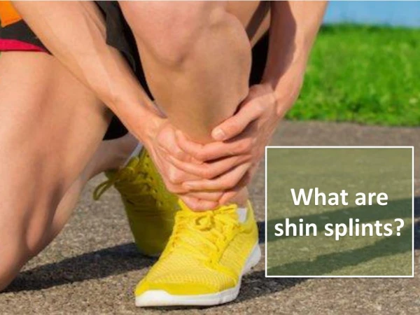 What Are Shin Splints?