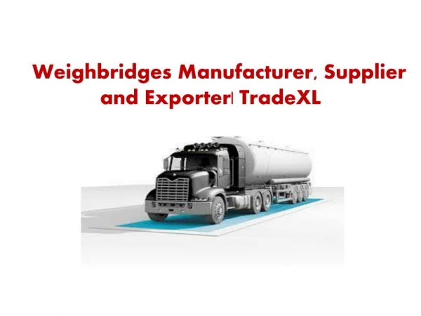 weighbridges Manufacturer and Suppliers