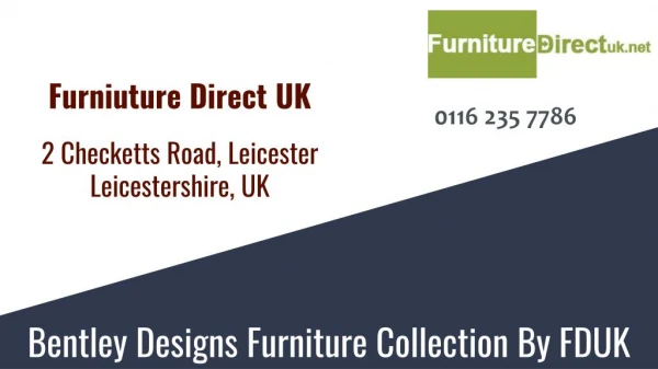 Bentley Designs Furniture Collection by Furniture Direct UK