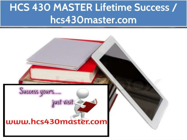 HCS 430 MASTER Lifetime Success / hcs430master.com