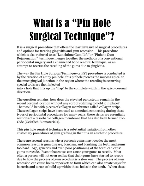 What is a “Pin Hole Surgical Technique”?